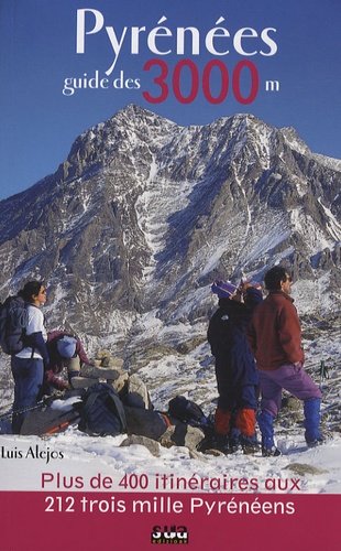 Luis Alejos - Pyrénées - Guide des 3000 m.