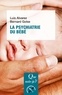 Luis Alvarez et Bernard Golse - La psychiatrie du bébé.