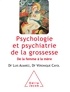 Luis Alvarez et Véronique Cayol - Psychologie et psychiatrie de la grossesse - De la femme à la mère.