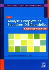Luís Barreira - Analyse complexe et équations différentielles : exercices corrigés.