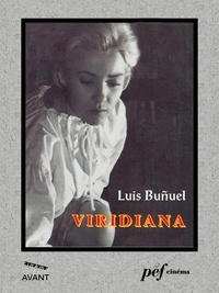 Luis BUÑUEL et Julio Alejandro - Viridiana - Scénario du film.