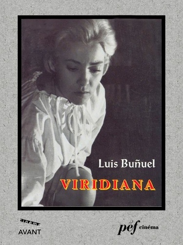 Viridiana - Scénario du film