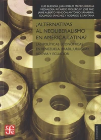 ¿Alternativas al neoliberalismo en América Latina?