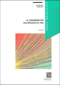 Luis Cases et Paul Champsaur - Consommation, Modes De Vie N° 99/100 : La Consommation Des Menages En 1998.