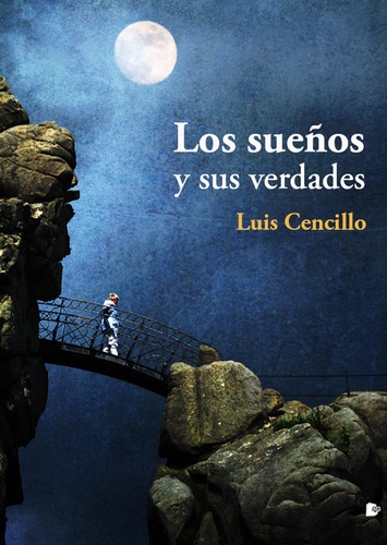 Luis Cencillo - Los sueños y sus verdades.