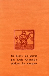 Luis Cernuda - Un fleuve, un amour.
