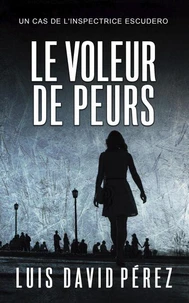 Le voleur de peurs