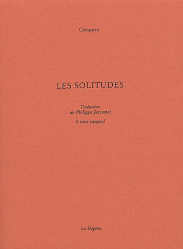 Luis de Gongora - Les Solitudes.