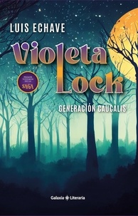  Luis Echave - Violeta Lock, generación caucalis - Violeta Lock, #1.