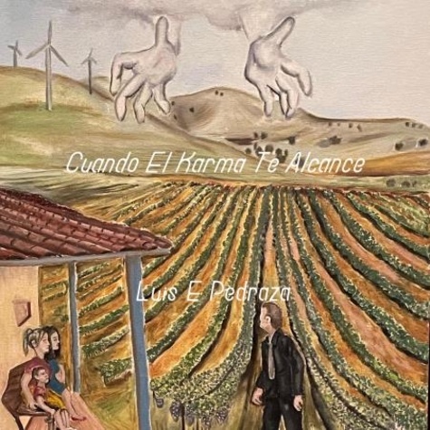  Luis Enrique Pedraza - Cuando El Karma Te Alcance - Cuando El Karma Te Alcance Vol 1.