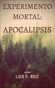Experimento Mortal: Apocalipsis