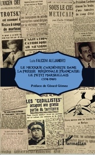 Luis Falconi Alejandro - Le Mexique "cardéniste" dans la presse régionale française : Le Petit Marseillais (1934-1940).