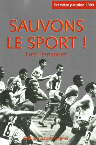 Luis Fernandez - Sauvons le sport.