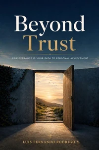 Beyond Trust: Perseverance is Your Path to Personal Achievement