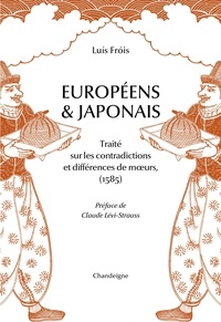 Luís Froís - Européens et japonais - Traité sur les contradictions et dif.