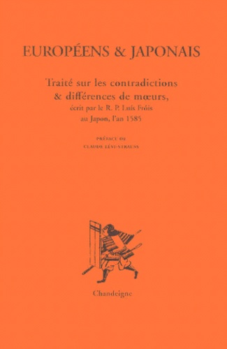 Luis Frois - Européens & Japonais - Traité sur les contradictions et différences de moeurs.