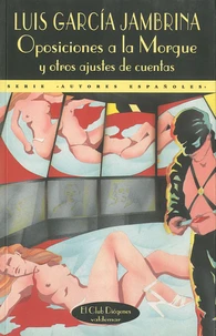 Oposiciones a la morgue y otros ajustes de cuentas