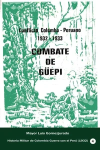 Conflicto colombo-peruano 1932-1933 Combate de Güepí