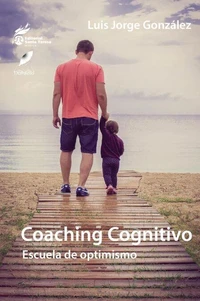 Coaching Cognitivo. Escuela de Optimismo