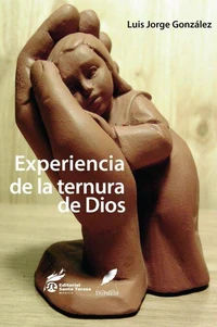 Experiencia de la ternura de Dios.