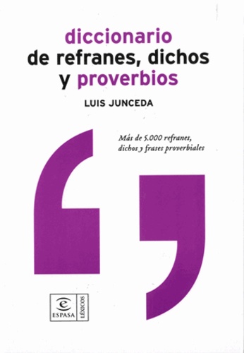 Luis Junceda - Diccionario de refranes, dichos y proverbios.
