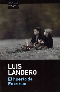 Livres gratuits pour télécharger Kindle Fire El huerto de Emerson par Luis Landero en francais 9788411071536