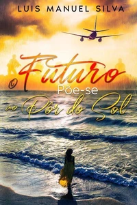O Futuro Põe-se ao Pôr do Sol