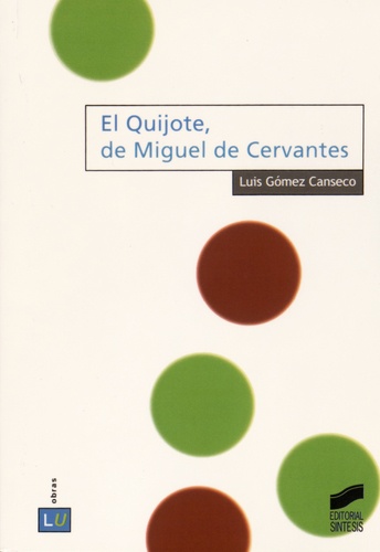 Luis María Gómez Canseco - El Quijote, de Miguel de Cervantes.