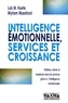 Luis Maria Huete et Myriam Maestroni - Intelligence émotionnelle, services et croissance.