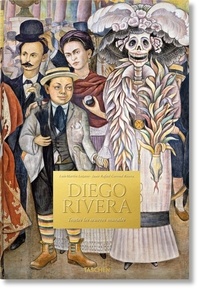 Luis-Martín Lozano et Juan Rafael Coronel Rivera - Diego Rivera - Toutes les oeuvres murales.