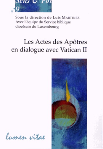 Luis Martinez - Les Actes des Apôtres en dialogue avec Vatican II.