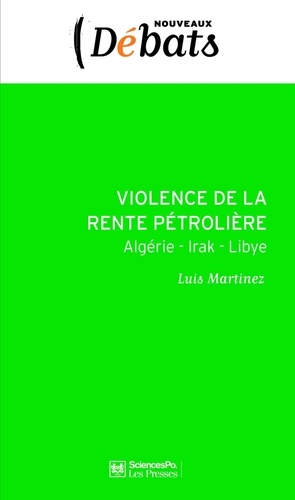 Violence de la rente pétrolière. Algérie - Irak - Libye