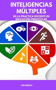  Luis Mesías - Inteligencias Múltiples En la Práctica Docente en Educación Preescolar.