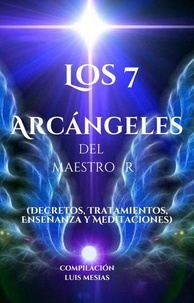  Luis Mesias - Los 7 Arcangeles del Maestro R.