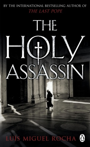 Luis Miguel Rocha - The Holy Assassin.