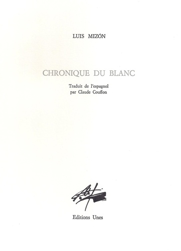 Luis Mizón - Chronique du blanc.