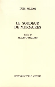 Le soudeur de murmures