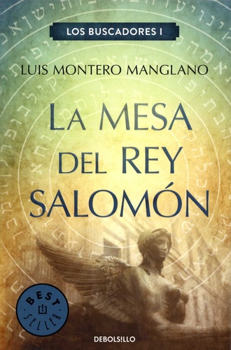 Luis Montero Manglano - Los Buscadores Tome 1 : La Mesa del rey Salomon.