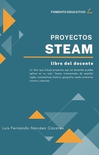  Luis Narvaez - Proyectos STEAM Guia del Docente - Educaciòn.
