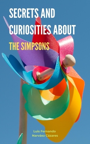  Luis Narvaez - Secrets And Curiosities About The Simpsons.