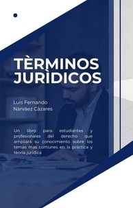  Luis Narvaez - Términos Jurìdicos - Derecho y Ciencias Jurídicas.