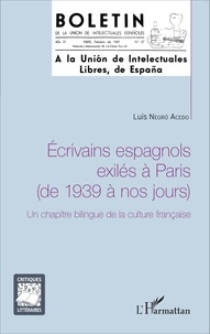 Luis Negro Acedo - Ecrivains espagnols exilés à Paris (de 1939 à nos jours) - Un chapitre bilingue de la culture française.