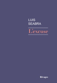 Luis Seabra - L'excuse.