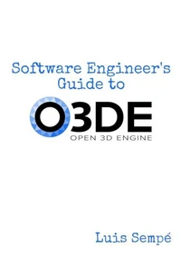 Software Engineer's Guide to O3DE