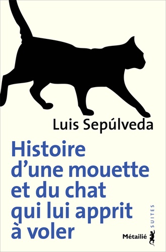 Histoire d'une mouette et du chat qui lui apprit à voler - Occasion