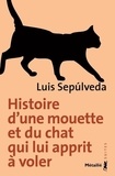Luis Sepúlveda - Histoire d'une mouette et du chat qui lui apprit à voler.