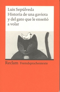 Luis Sepulveda - Historia de una gaviota y del gato que le enseño a volar.