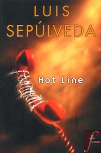Luis Sepulveda - Hot Line.