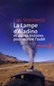Luis Sepulveda - La lampe d'Aladino - Et autres histoires pour vaincre l'oubli.