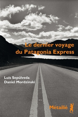 Le dernier voyage du Patagonia Express